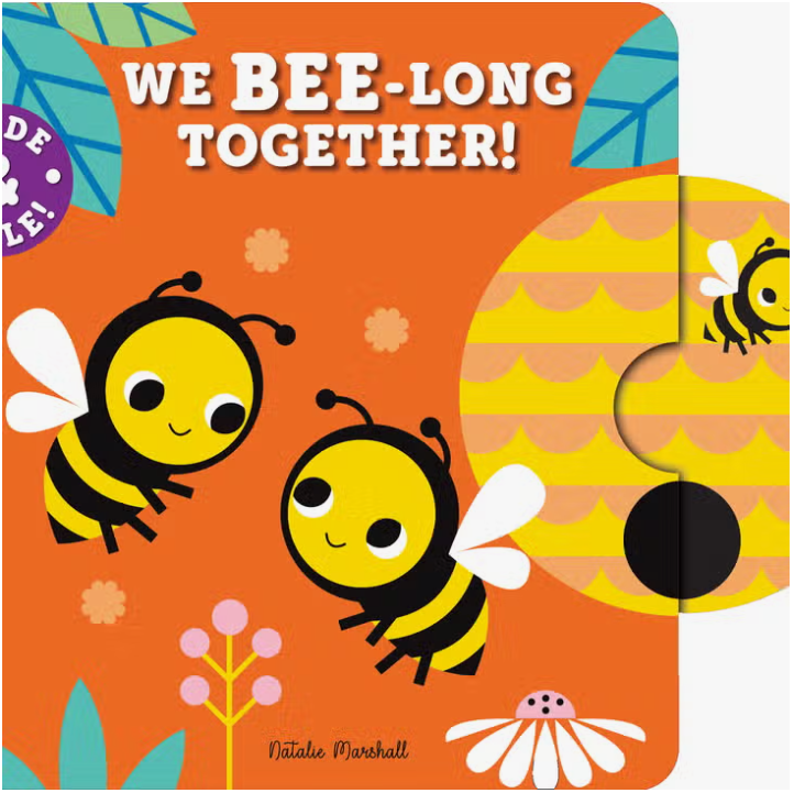 Slide and Smile: We Bee-Long Together Book