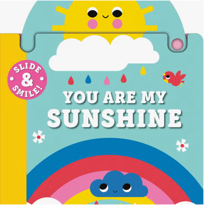 Slide and Smile: You Are My Sunshine Book