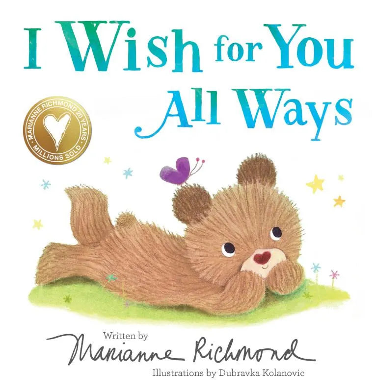 I Wish For You All Ways