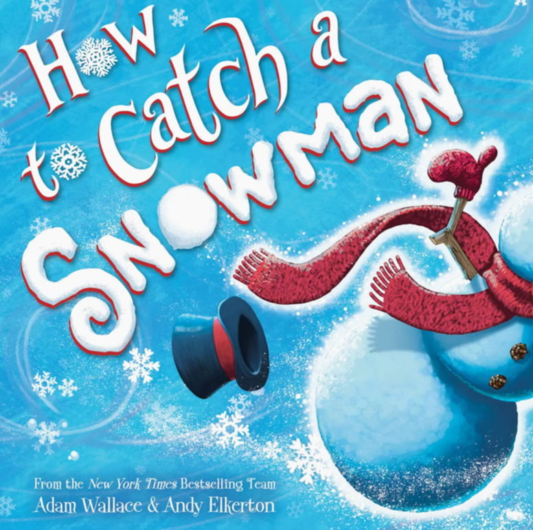 How To Catch A Snowman